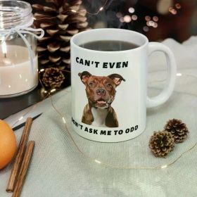 11oz "Can't Even Don't Ask Me to Odd" Ceramic Mug with Rottweiler Illustration - Cozy, Humorous Coffee Cup for Dog